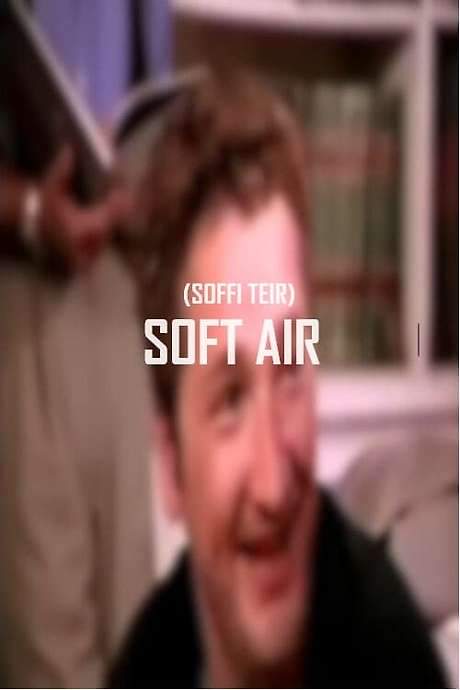Soft Air (Soffi Teir)